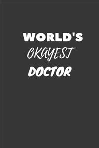 World's Okayest Doctor Notebook