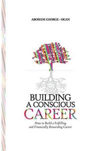 Building A Conscious Career