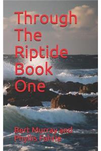 Through the Riptide Book One