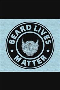 Beard Lives Matter