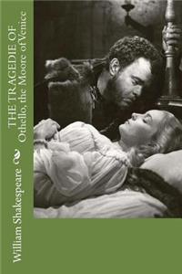 THE TRAGEDIE OF Othello, the Moore of Venice