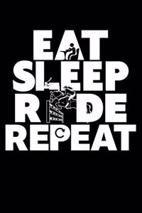 Eat Sleep Ride Repeat