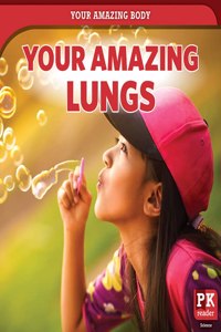 Your Amazing Lungs