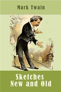 Sketches New and Old (Illustrated)
