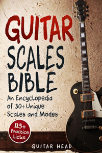 Guitar Scales Bible