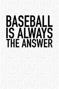 Baseball Is Always the Answer