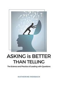 Asking is Better Than Telling