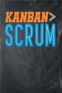 Kanban > Scrum