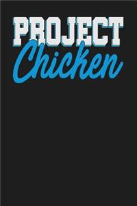 Project Chicken