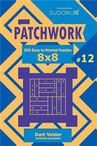 Sudoku Patchwork - 200 Easy to Normal Puzzles 8x8 (Volume 12)