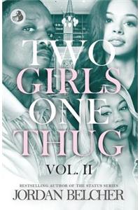 Two Girls One Thug Vol. 2