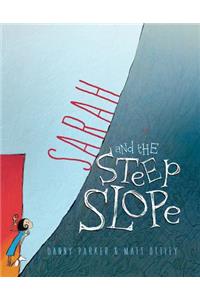 Sarah And The Steep Slope