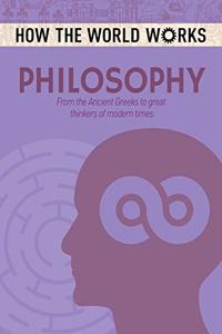 How the World Works: Philosophy