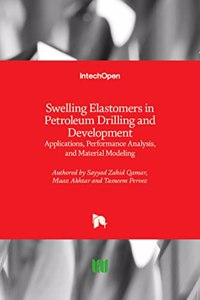 Swelling Elastomers in Petroleum Drilling and Development