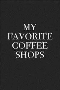 My Favorite Coffee Shops