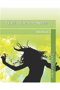 Praise, Prayer & Purpose Journal