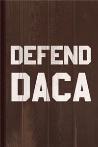Defend Daca Journal Notebook