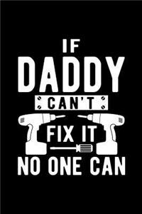 If Daddy Can't Fix It No One Can