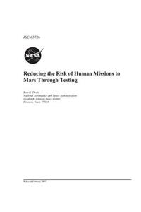 Reducing the Risk of Human Missions to Mars Through Testing