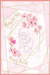 Moms and Baby Memory Journal