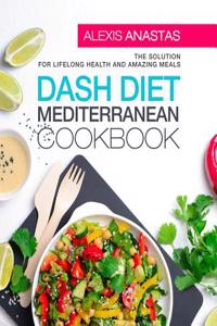 Dash Diet Mediterranean Cookbook