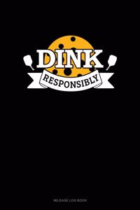 Dink Responsibly