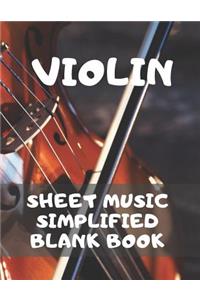 Violin Sheet Music Simplified Blank Book
