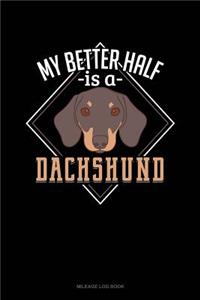 My Better Half Is a Dachshund