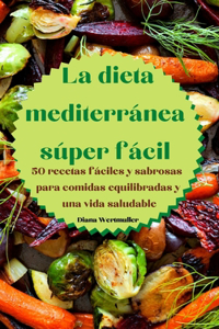 La dieta mediterránea súper fácil