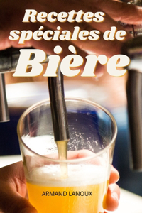 Recettes Spéciales de Bière