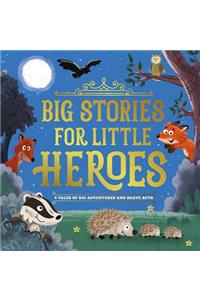 Big Stories for Little Heroes