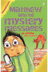 Matthew and the Mystery Messages
