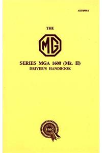 MG Series MGA 1600 (Mk. II) Driver's Handbook
