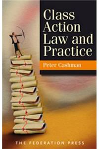 Class Action Law and Practice