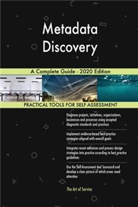 Metadata Discovery A Complete Guide - 2020 Edition