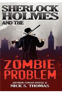 Sherlock Holmes and the Zombie Problem