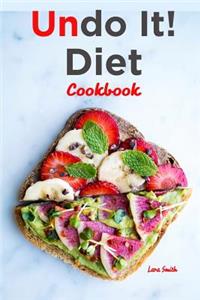 Undo It! Diet Cookbook
