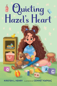 Quieting Hazel's Heart