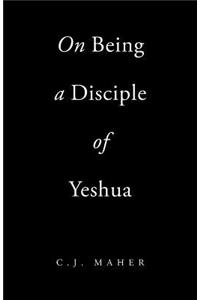 On Being a Disciple of Yeshua