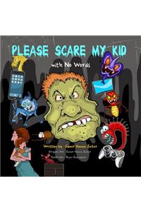 Please Scare My Kids