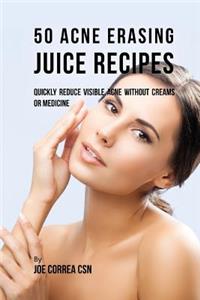 50 Acne Erasing Juice Recipes