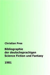 Bibliographie der deutschsprachigen Science Fiction und Fantasy 1981