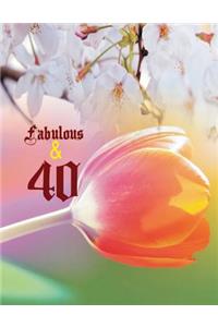 Fabulous & 40