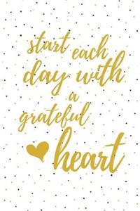Start Each Day With a Grateful Heart