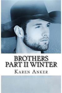 Brothers, Part II - Winter