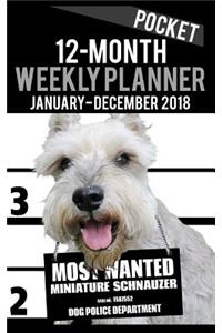 2018 Pocket Weekly Planner - Most Wanted Miniature Schnauzer