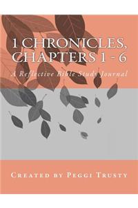 1 Chronicles, Chapters 1 - 6