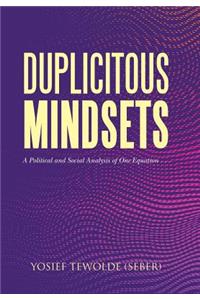 Duplicitous Mindsets