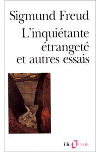L'Inquietante Etrangete ET Autres Textes