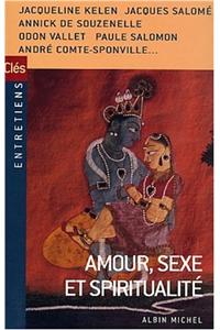 Amour, Sexe Et Spiritualite